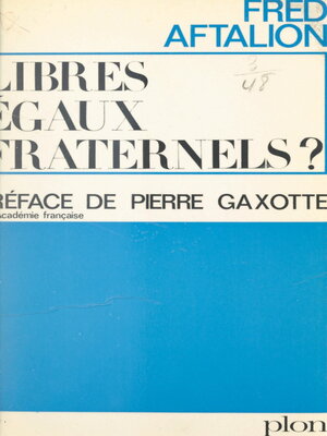 cover image of Libres, égaux, fraternels ?